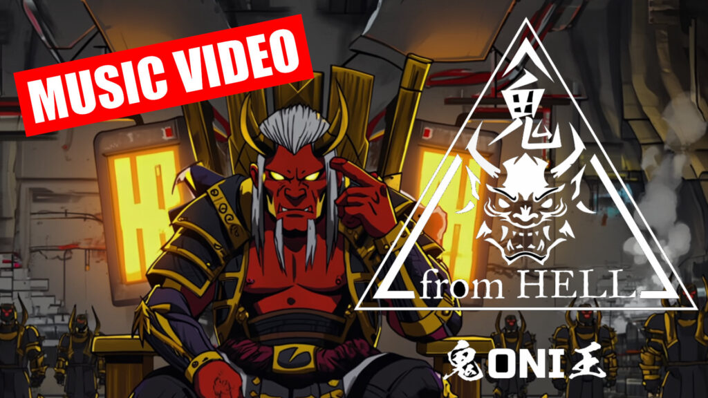 鬼 from HELL Music Video “鬼ONI王”